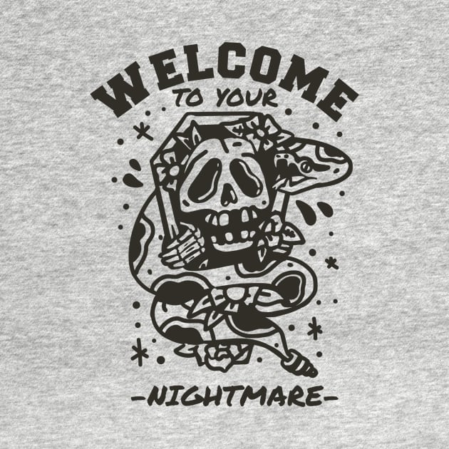 Welcome to your Nightmare by NobleTeeShop